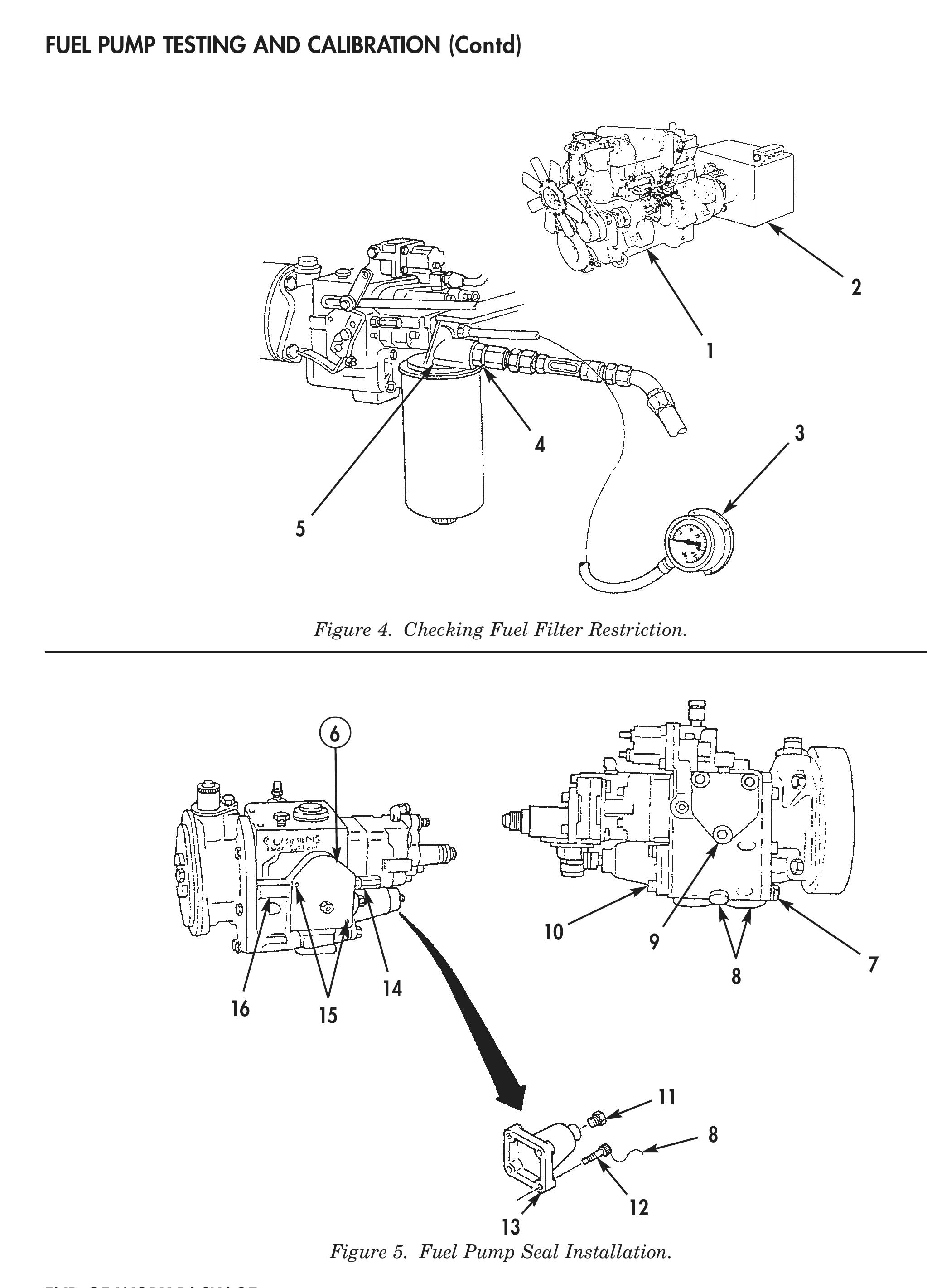 Figure 4. Checking Fuel Filter Restriction. Figure 5. Fuel Pump Seal Installation.